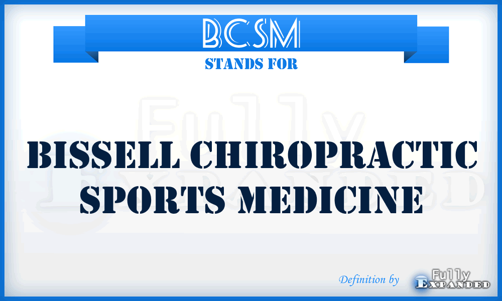 BCSM - Bissell Chiropractic Sports Medicine