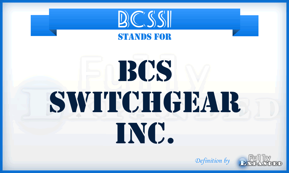 BCSSI - BCS Switchgear Inc.
