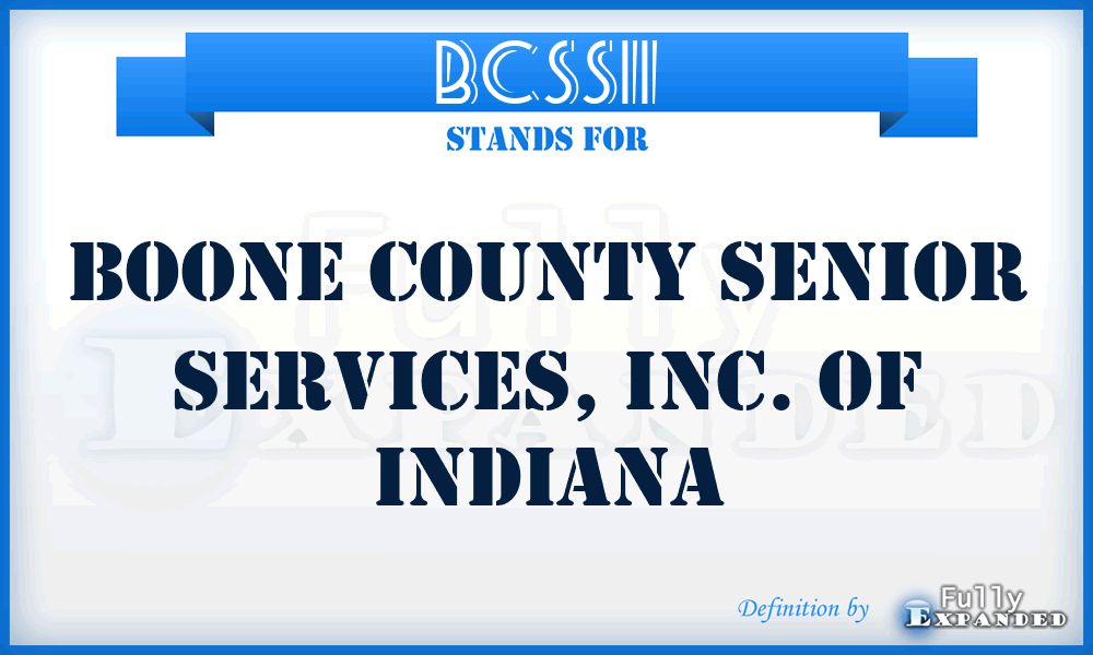 BCSSII - Boone County Senior Services, Inc. of Indiana