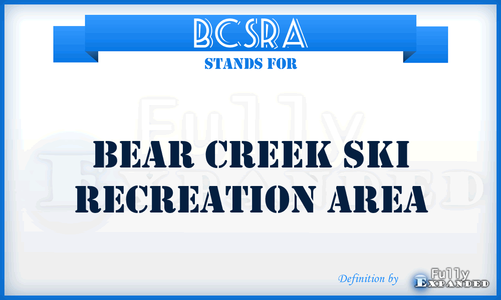 BCSRA - Bear Creek Ski Recreation Area