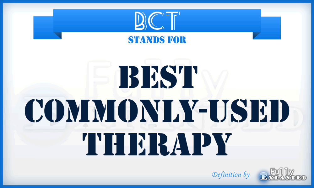 BCT - Best Commonly-used Therapy