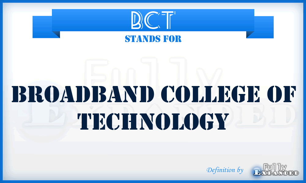 BCT - Broadband College of Technology