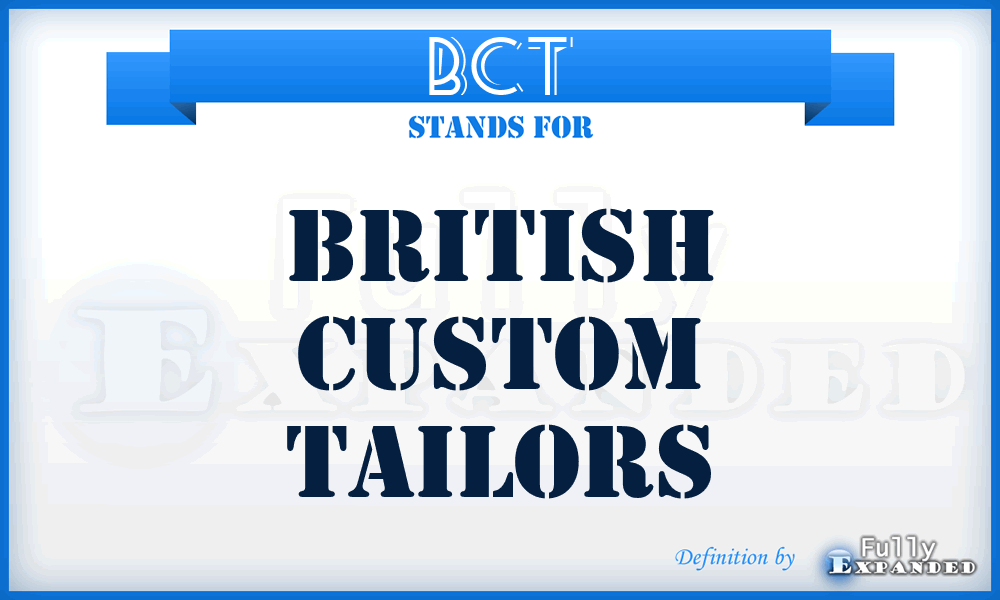 BCT - British Custom Tailors