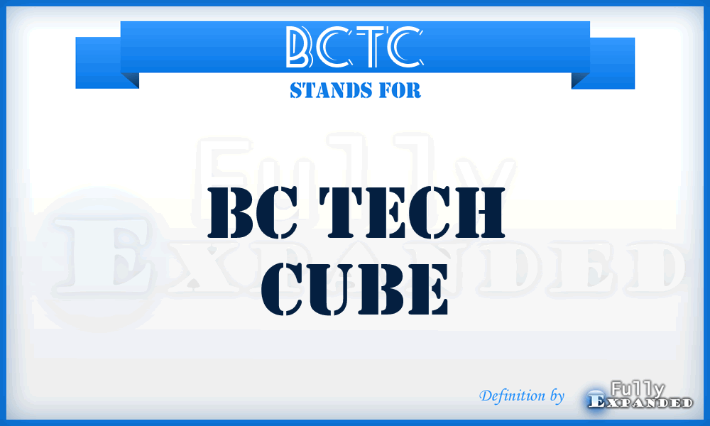 BCTC - BC Tech Cube