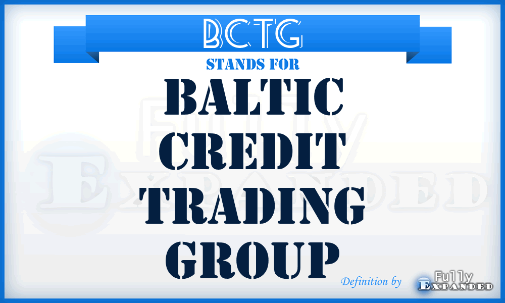 BCTG - Baltic Credit Trading Group