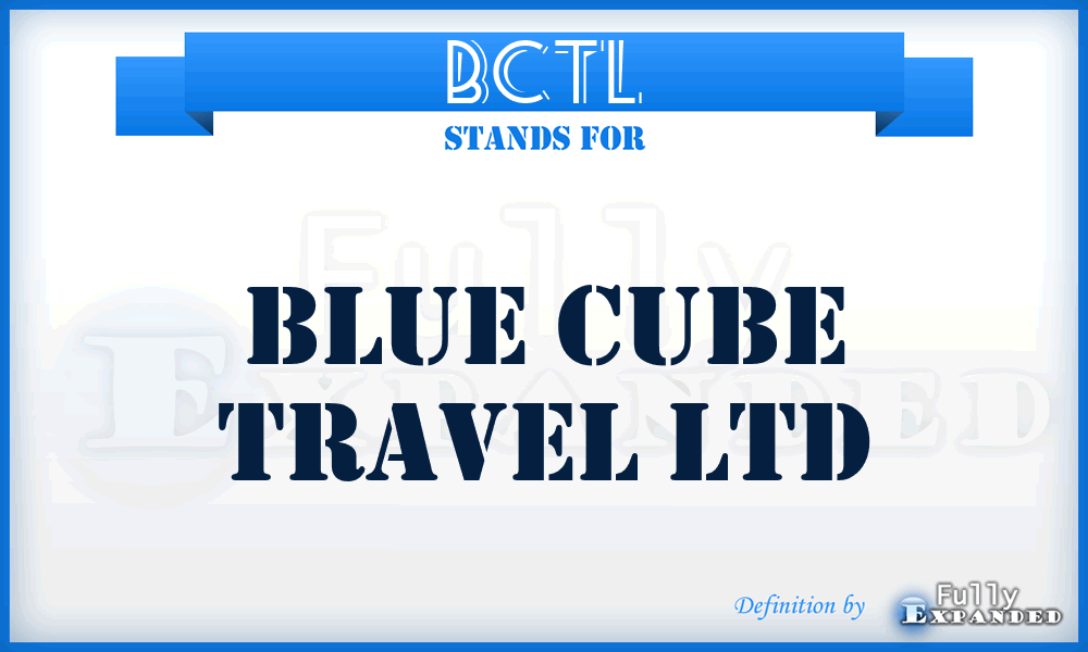 BCTL - Blue Cube Travel Ltd