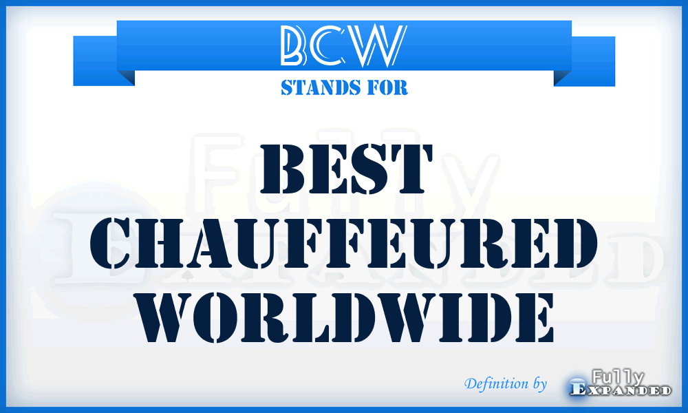 BCW - Best Chauffeured Worldwide