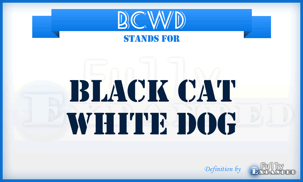 BCWD - Black Cat White Dog