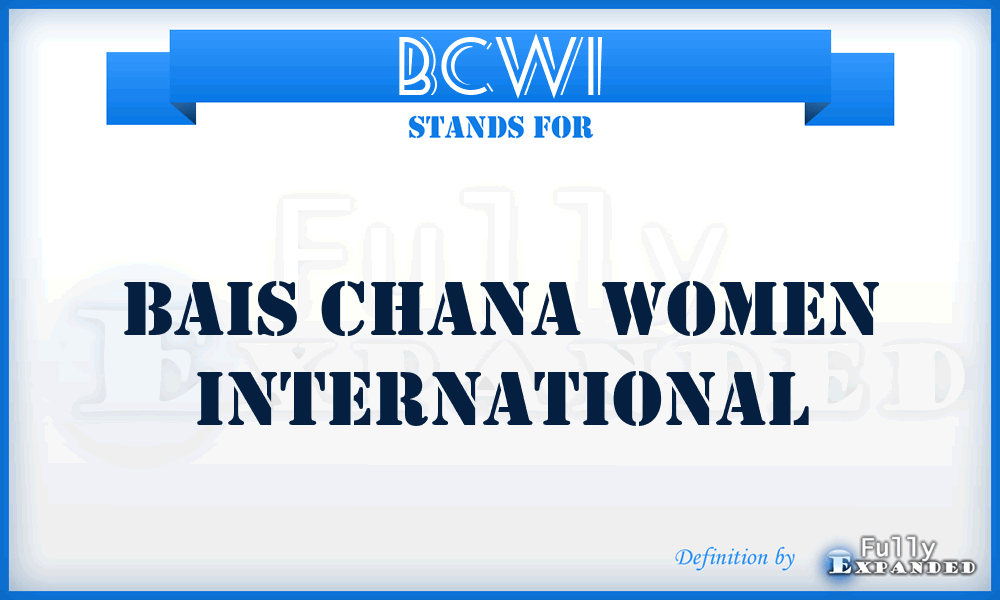 BCWI - Bais Chana Women International