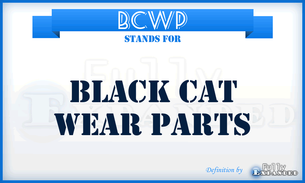 BCWP - Black Cat Wear Parts