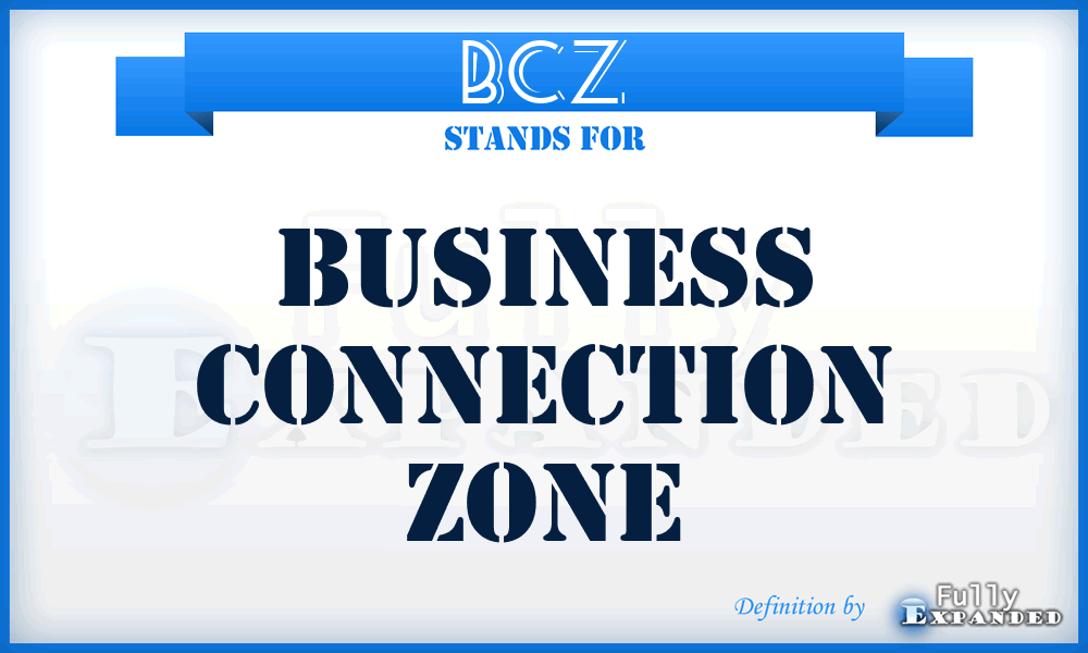 BCZ - business connection zone