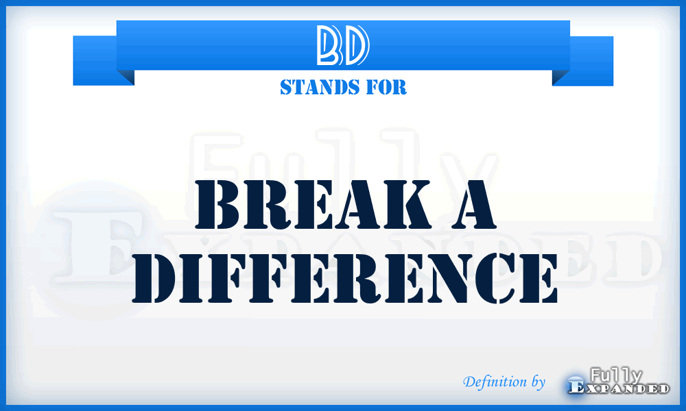 BD - Break a Difference