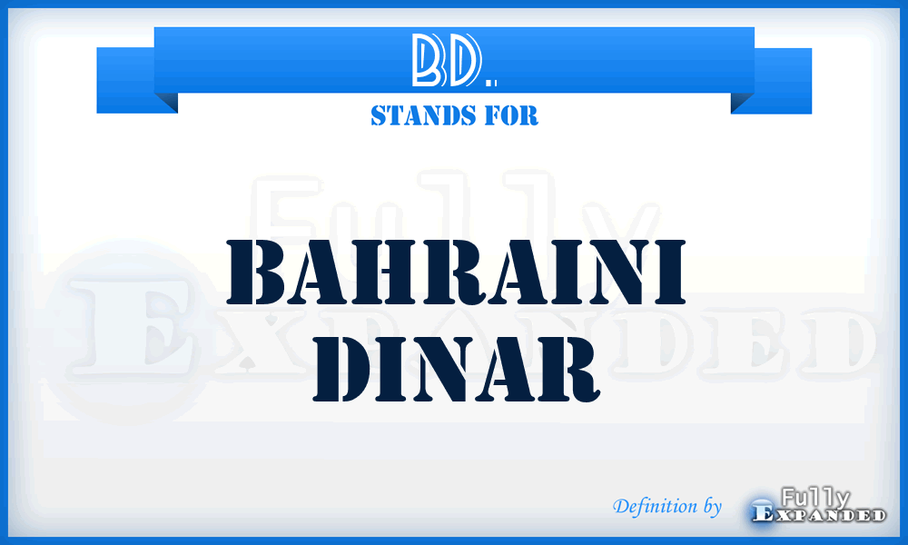 BD. - Bahraini Dinar