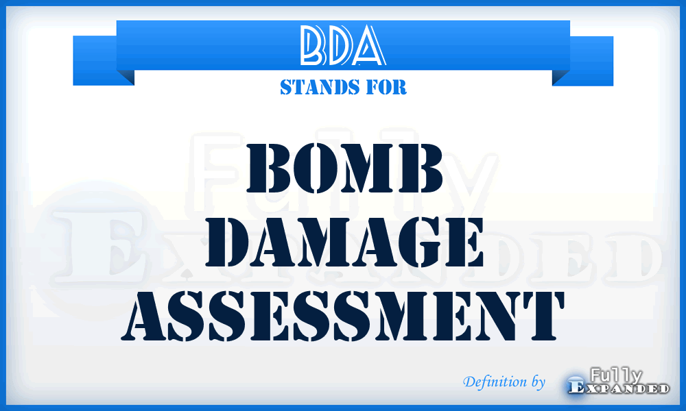 BDA - bomb damage assessment