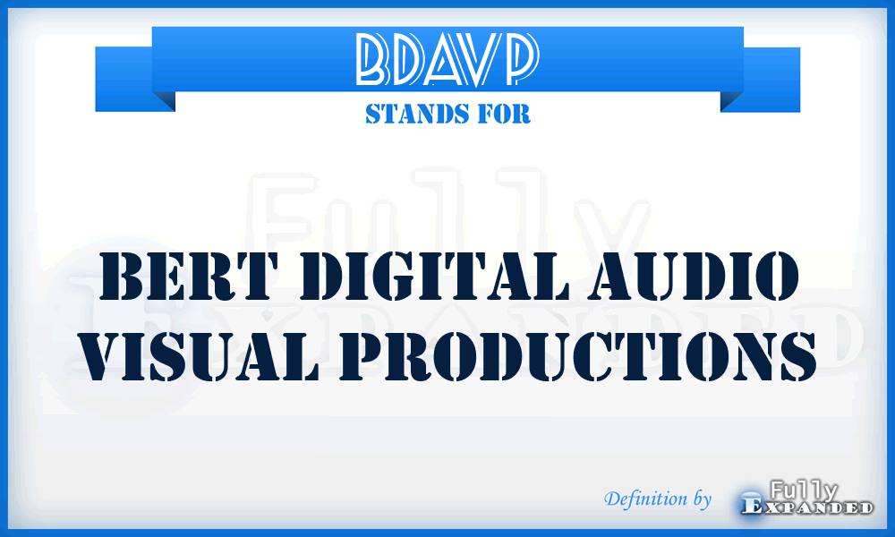 BDAVP - Bert Digital Audio Visual Productions