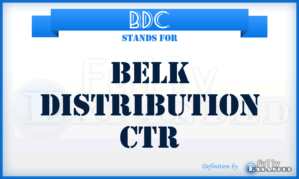 BDC - Belk Distribution Ctr