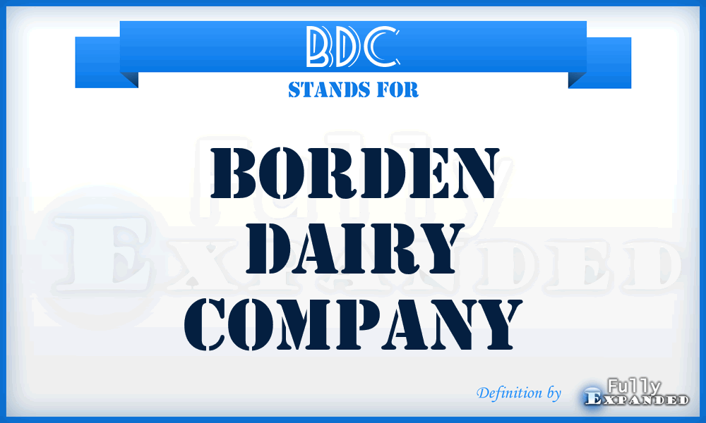 BDC - Borden Dairy Company