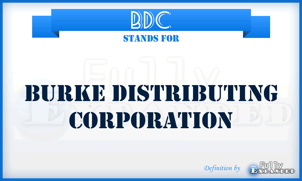 BDC - Burke Distributing Corporation