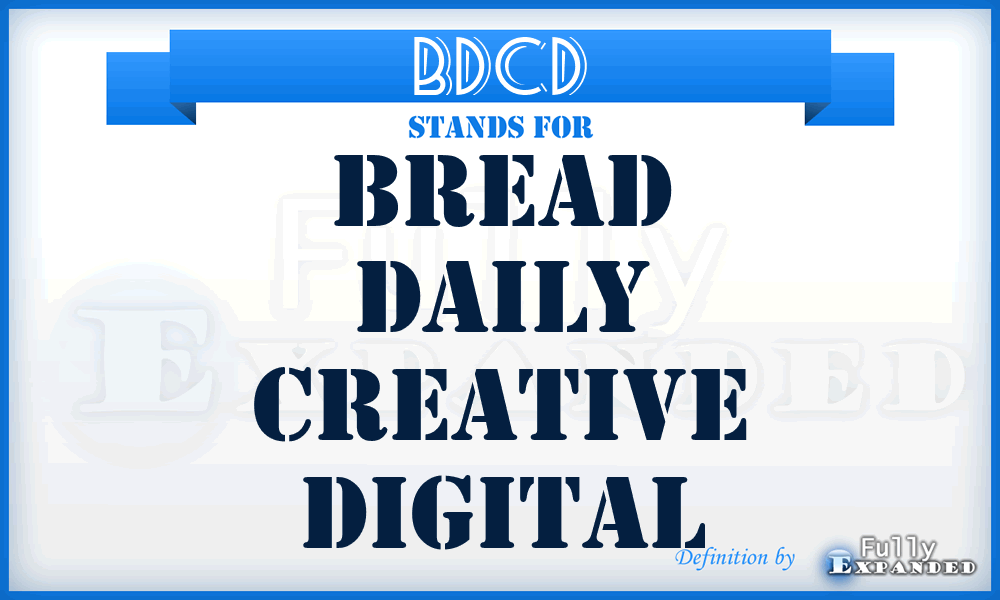 BDCD - Bread Daily Creative Digital