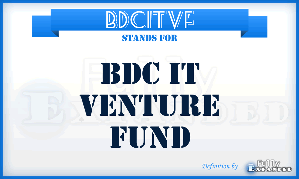 BDCITVF - BDC IT Venture Fund