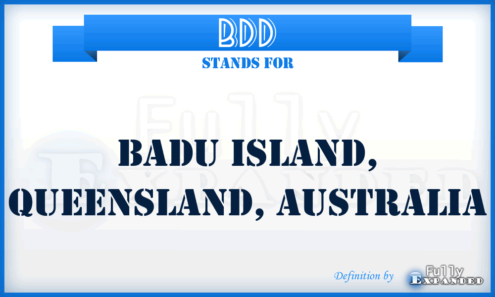 BDD - Badu Island, Queensland, Australia