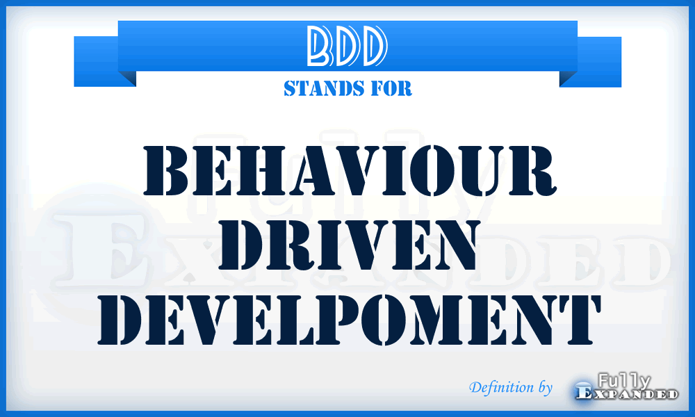 BDD - Behaviour Driven Develpoment