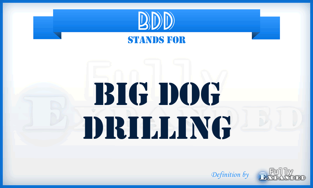 BDD - Big Dog Drilling