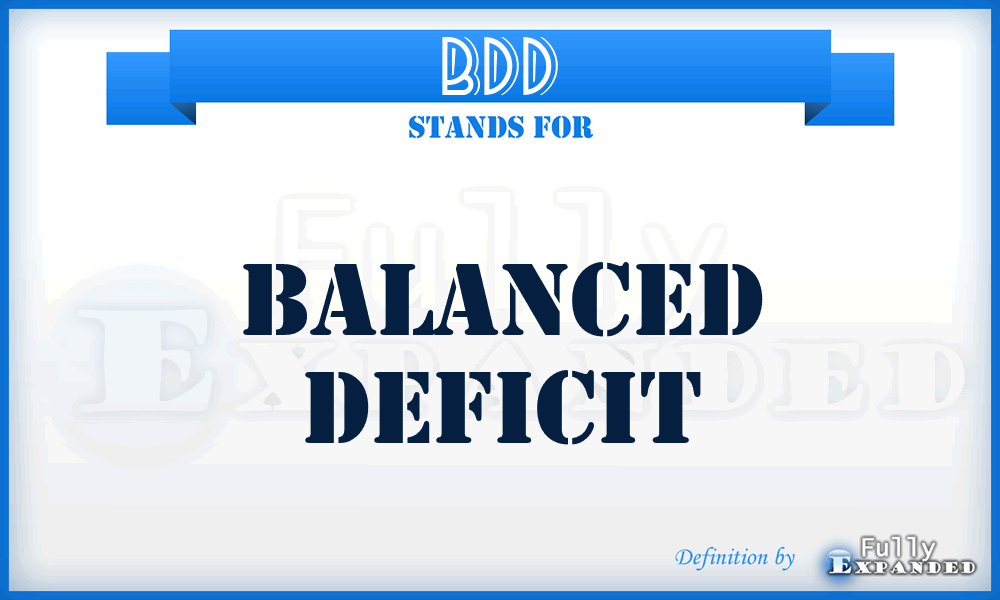 BDD - balanced deficit