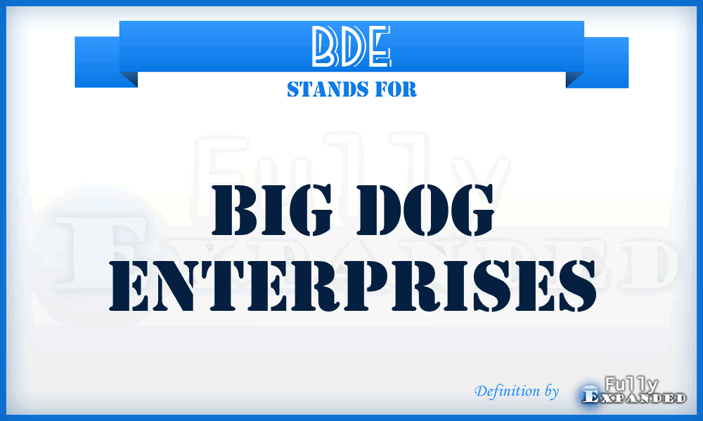 BDE - Big Dog Enterprises