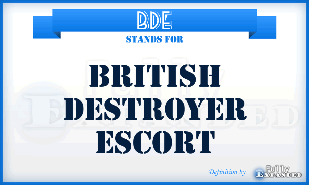 BDE - British Destroyer Escort