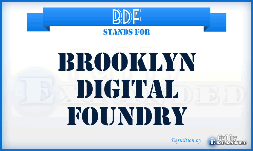 BDF - Brooklyn Digital Foundry