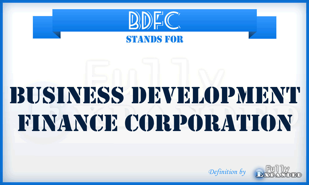 BDFC - Business Development Finance Corporation