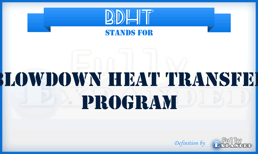 BDHT - blowdown heat transfer program