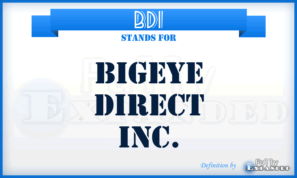 BDI - Bigeye Direct Inc.