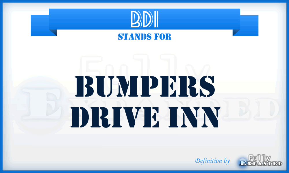 BDI - Bumpers Drive Inn