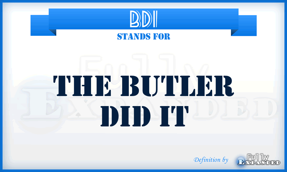 BDI - The Butler Did It