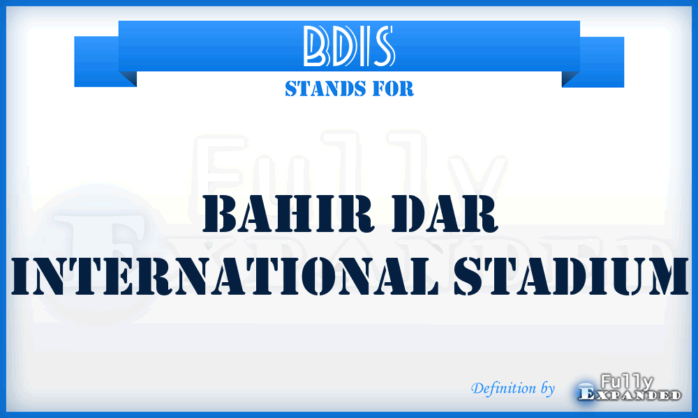 BDIS - Bahir Dar International Stadium