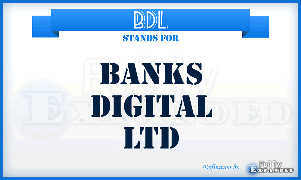 BDL - Banks Digital Ltd