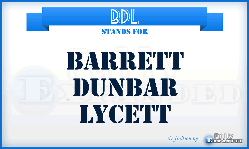 BDL - Barrett Dunbar Lycett