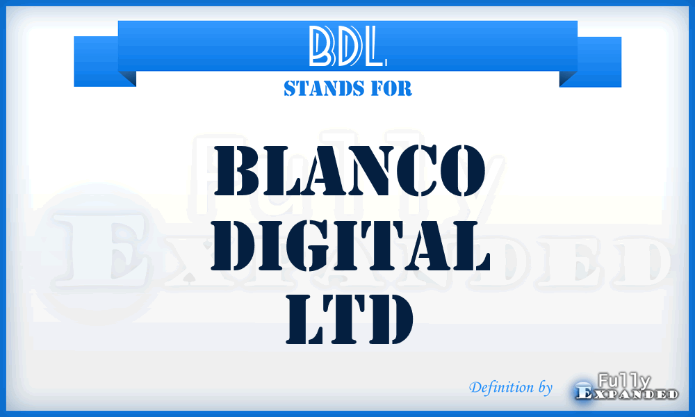 BDL - Blanco Digital Ltd