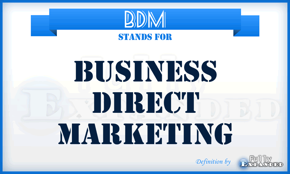 BDM - Business Direct Marketing