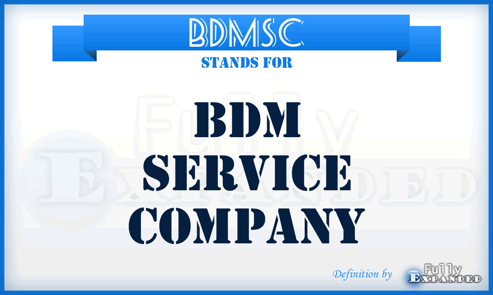 BDMSC - BDM Service Company