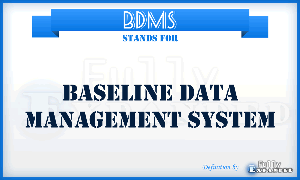BDMS - Baseline Data Management System