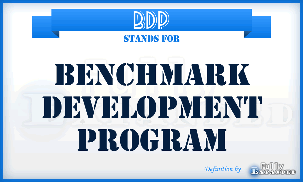 BDP - Benchmark Development Program