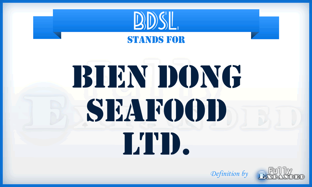 BDSL - Bien Dong Seafood Ltd.