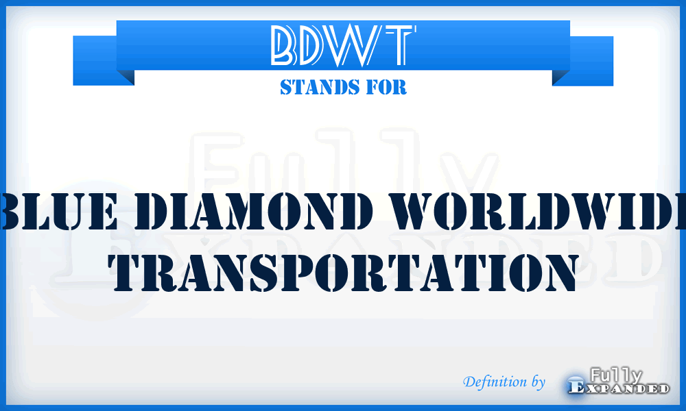 BDWT - Blue Diamond Worldwide Transportation