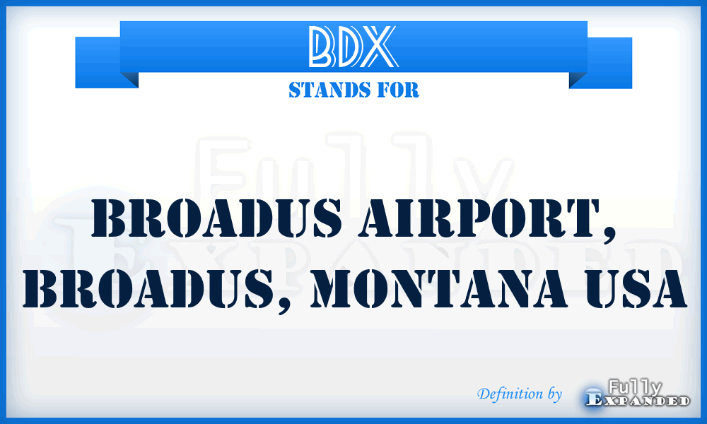 BDX - Broadus Airport, Broadus, Montana USA