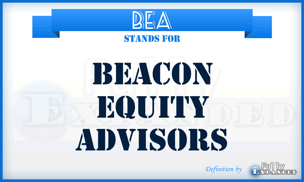 BEA - Beacon Equity Advisors