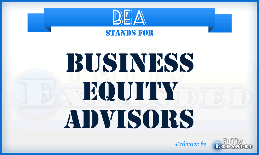 BEA - Business Equity Advisors