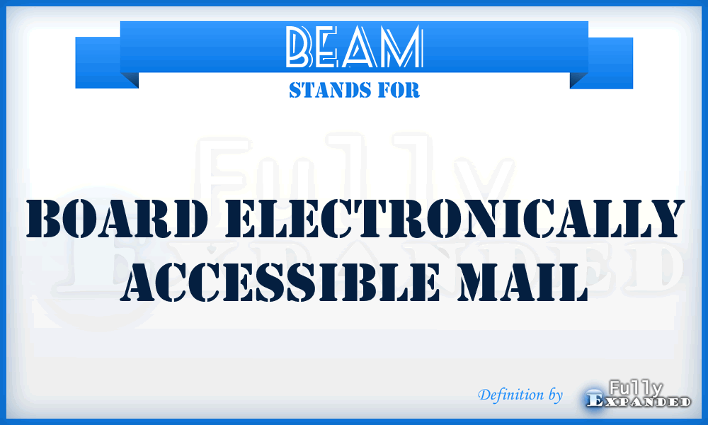 BEAM - Board Electronically Accessible Mail
